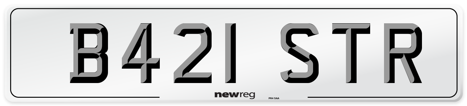 B421 STR Number Plate from New Reg